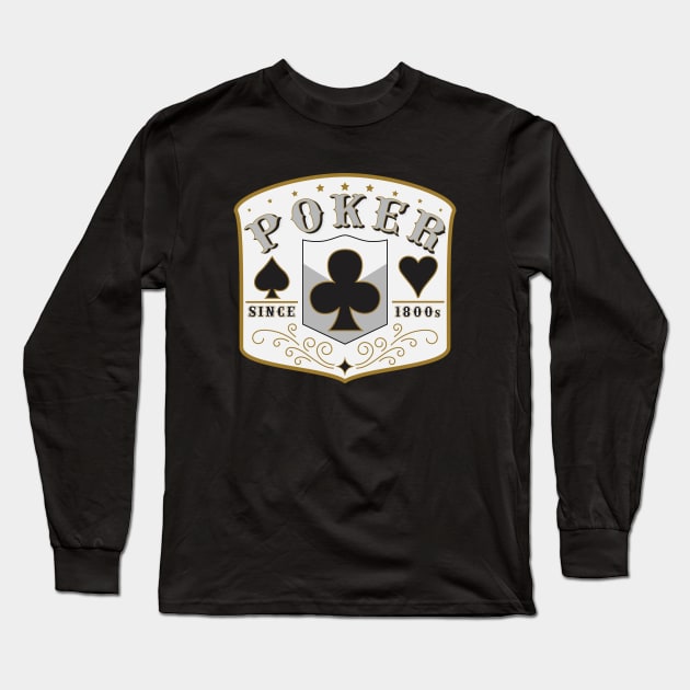 Poker 1800s Long Sleeve T-Shirt by Poker Day